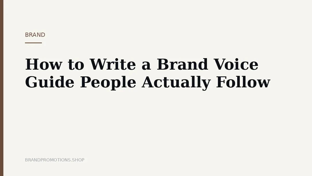 How to Write a Brand Voice Guide People Actually Follow