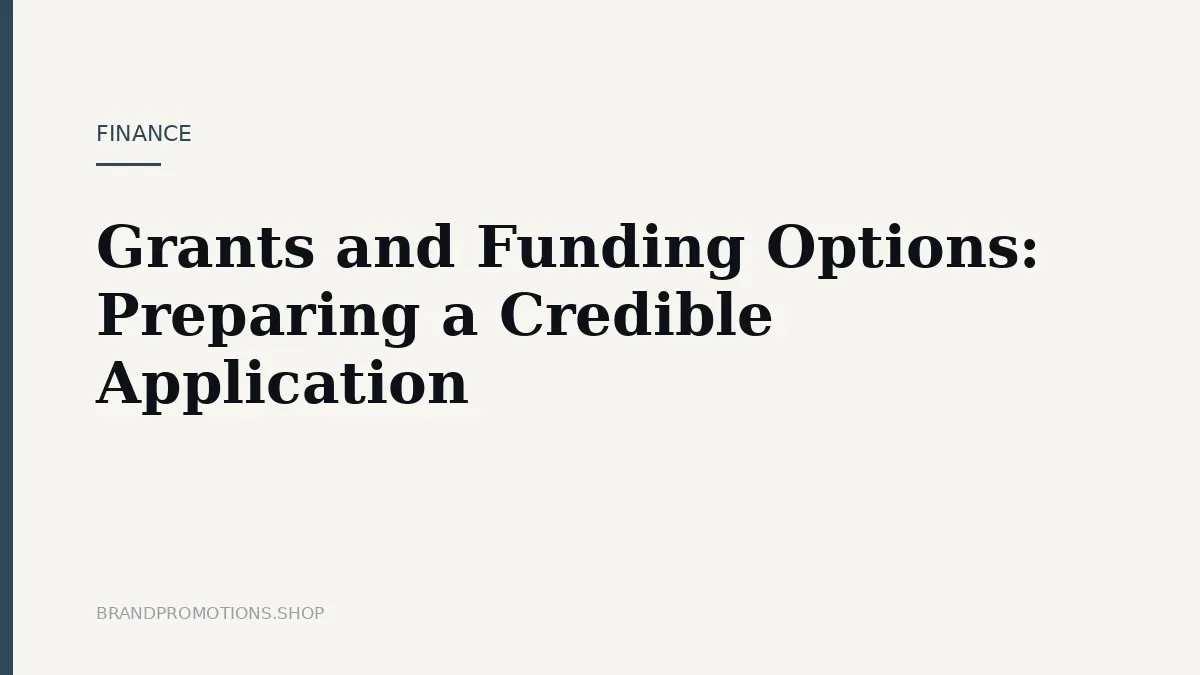 Grants and Funding Options: Preparing a Credible Application
