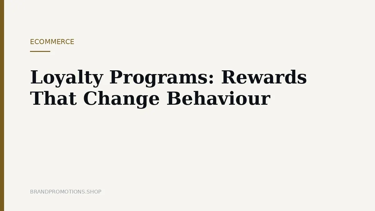 Loyalty Programs: Rewards That Change Behaviour